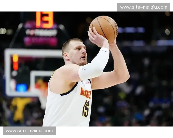 约基奇持续全能输出 掘金依仗其发挥维持西区冠军竞争态势